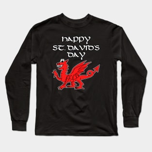 Happy St David's Day Welsh Dragon Wales Funny Long Sleeve T-Shirt